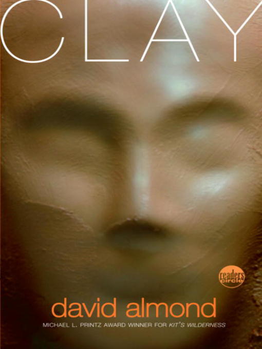David Almond创作的Clay作品的详细信息 - 可供借阅